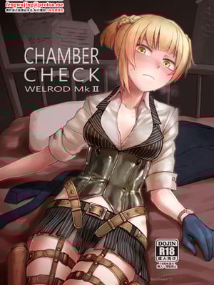 [行軍日誌 (でど)] CHAMBER CHECK Welrod Mk2 (少女前線) [中国翻訳] [DL版]-米哈社